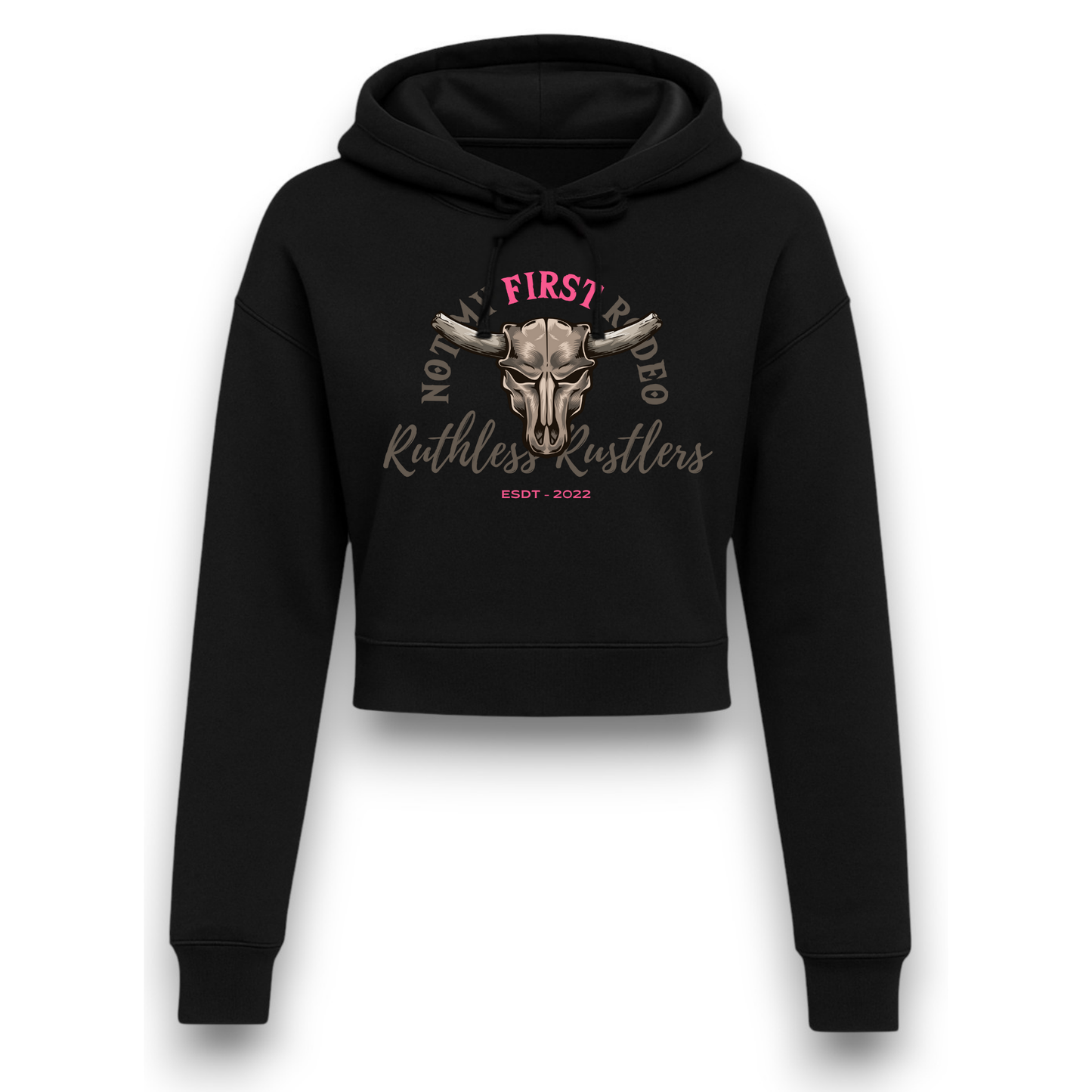 Ruthless Rustlers Not My First Rodeo Cropped Hoodie
