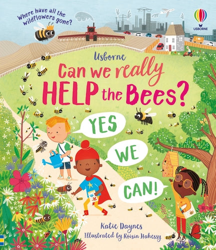 CAN WE REALLY HELP THE BEES?