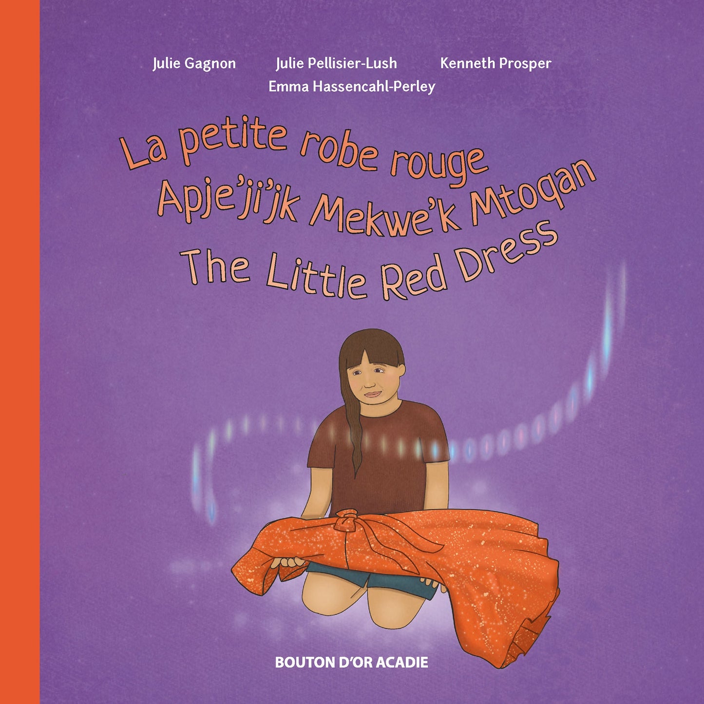 La petite robe rouge / Apje'ji'jk Mekwe'k Mtoqan / The Little Red Dress