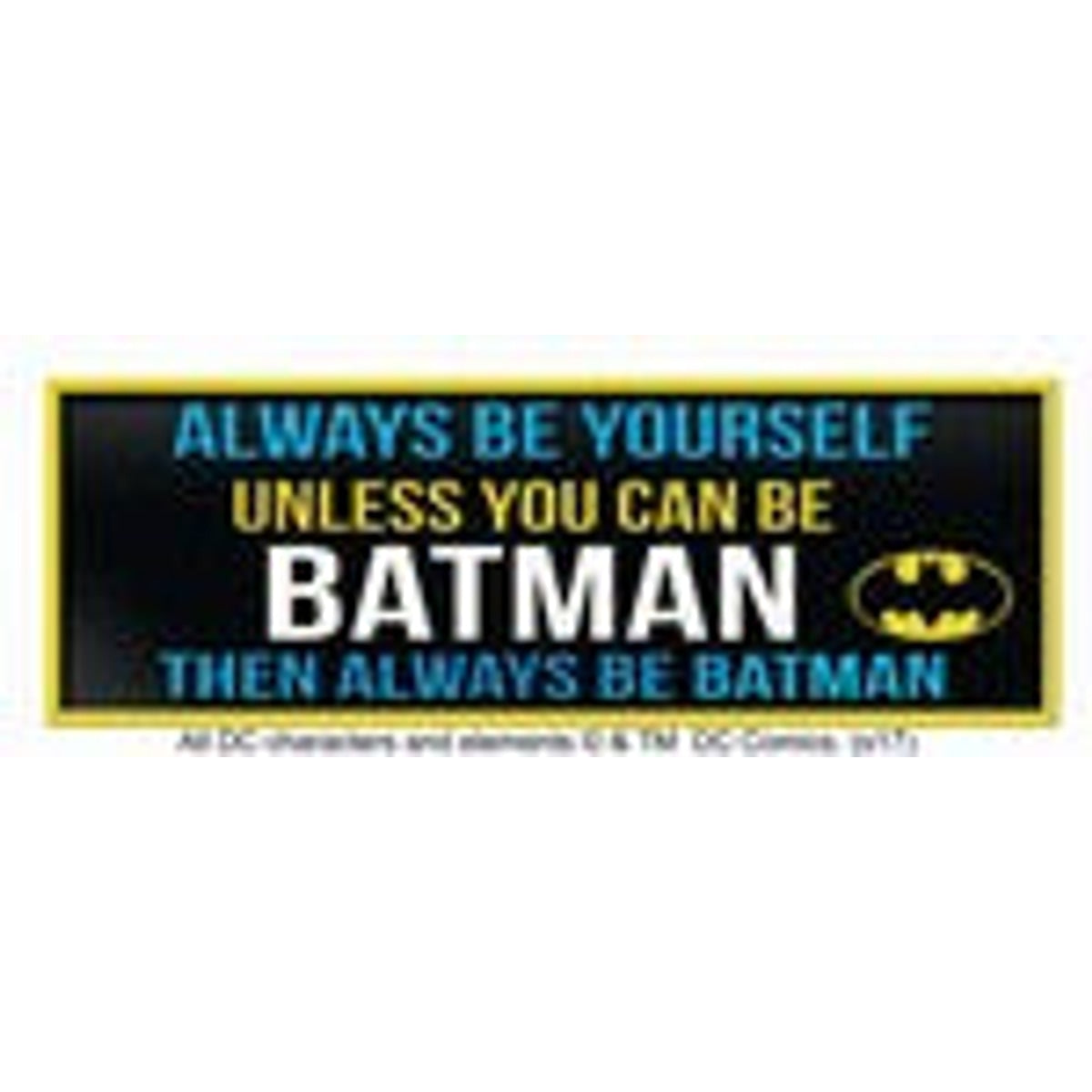 Batman "Always Be Batman" Resin Desk Sign