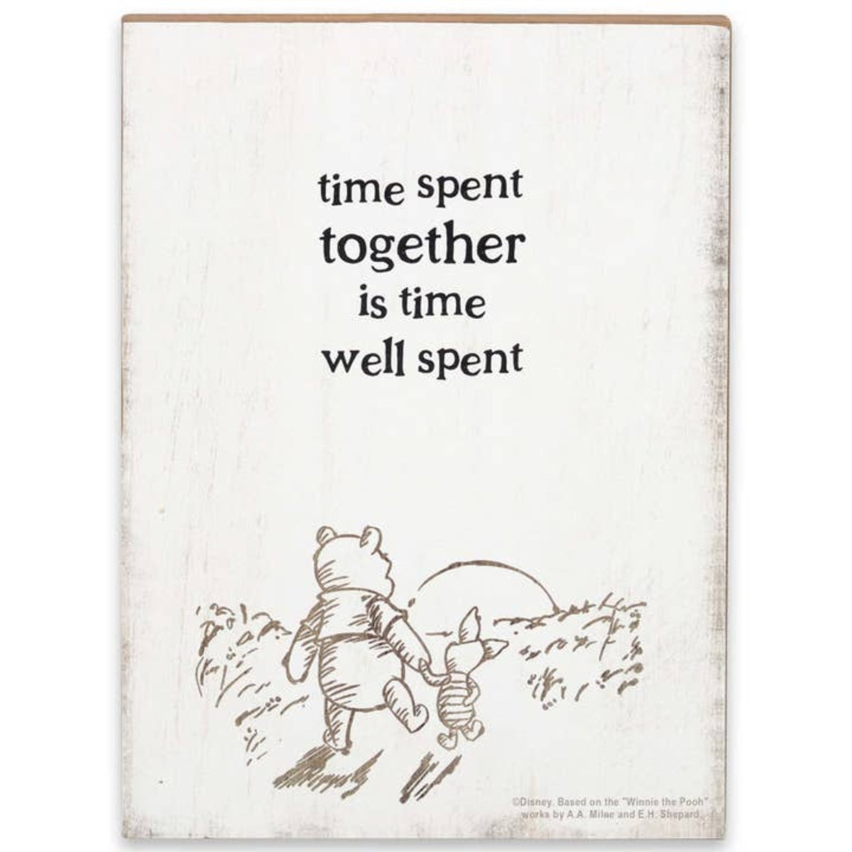 Disney Winnie the Pooh - Time Spent Together... Wood Wall Sign