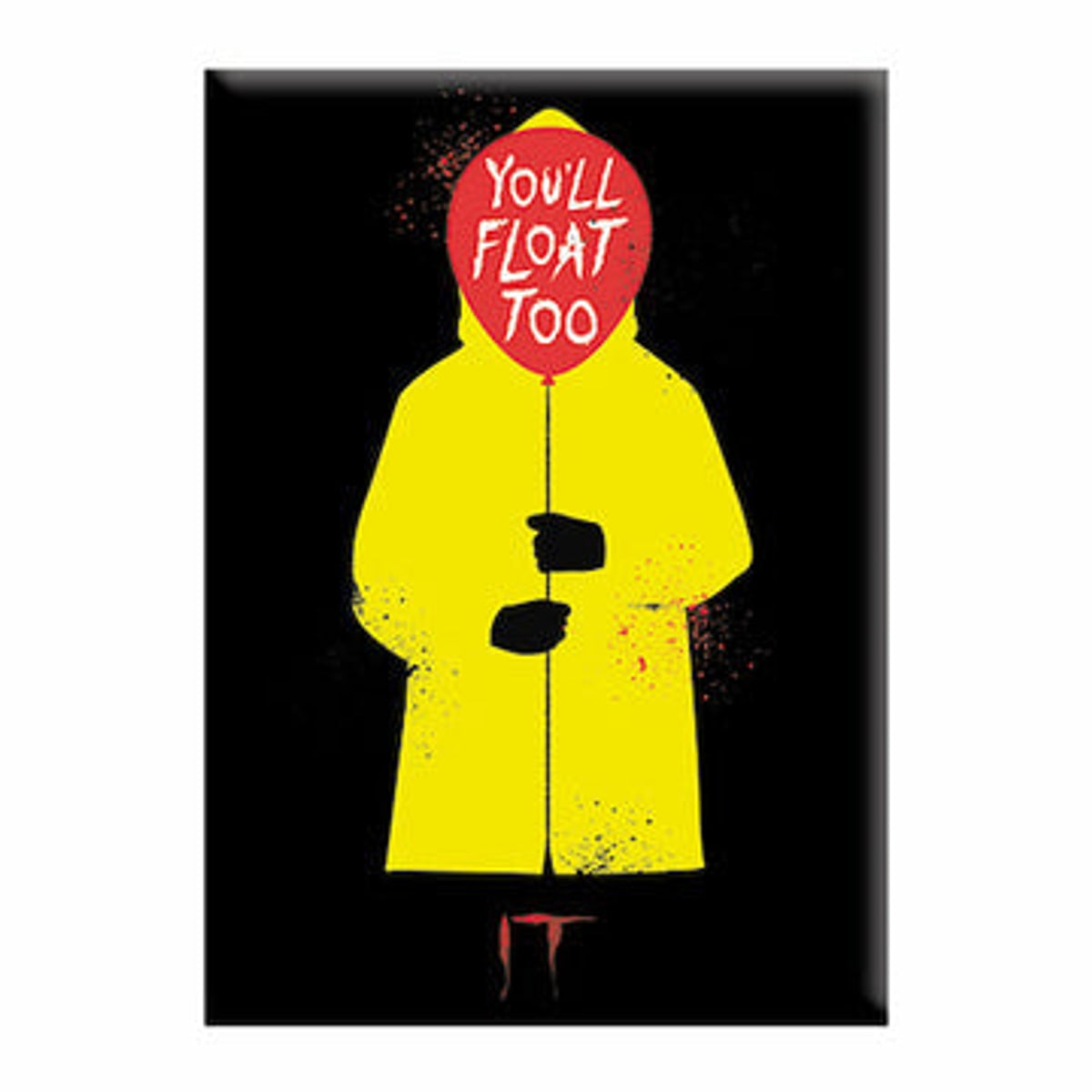 IT You'll Float Too 2.5"x3.5" Magnet