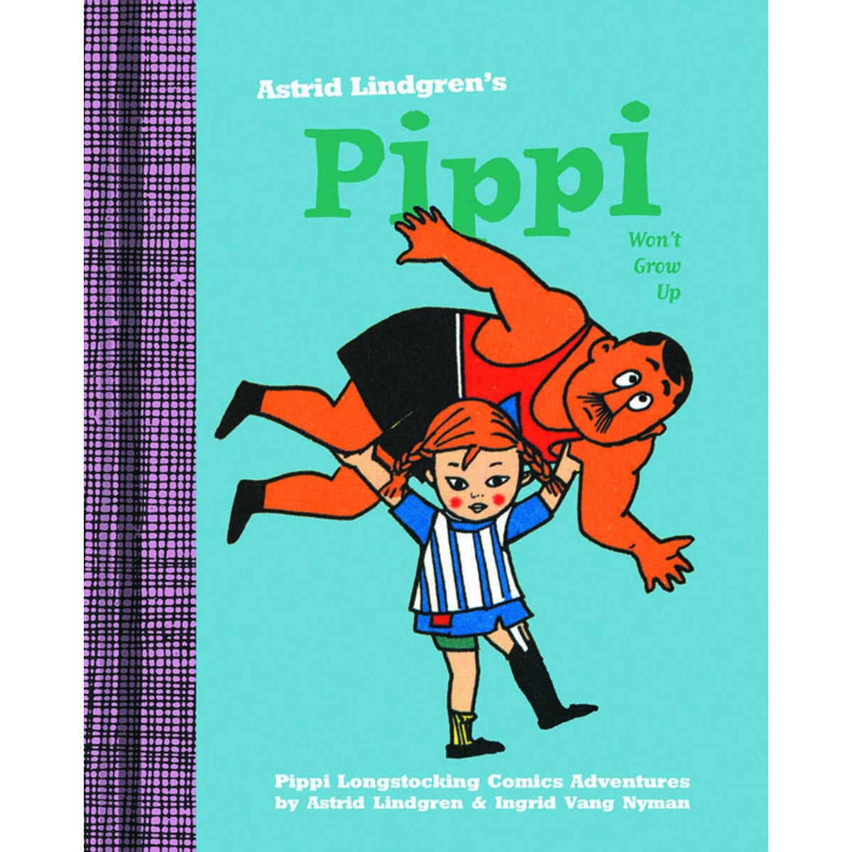 Pippi Won't Grow Up Hardcover