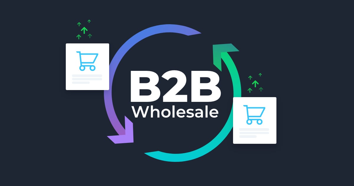 B2B - Wholesale