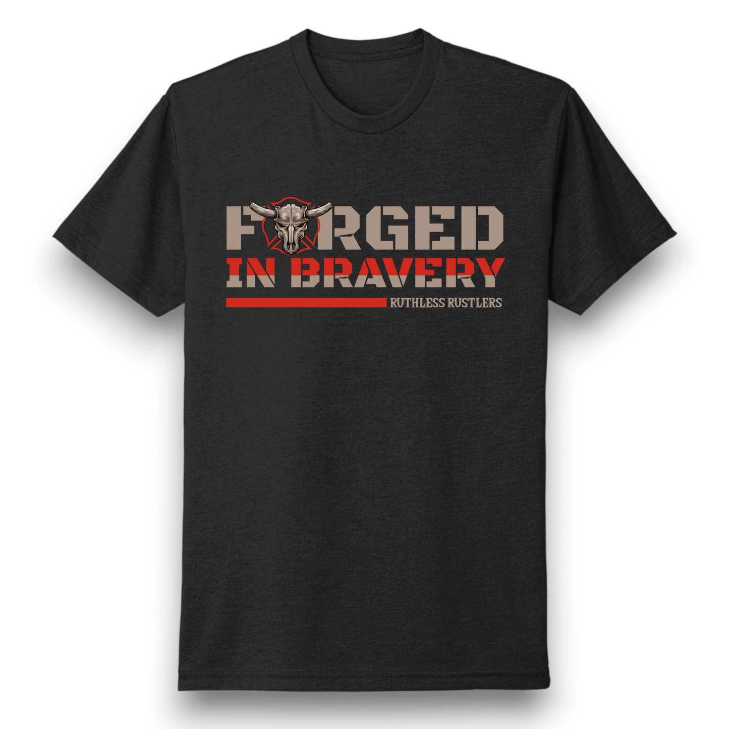 Ruthless Rustlers Forged in Bravery T-Shirt