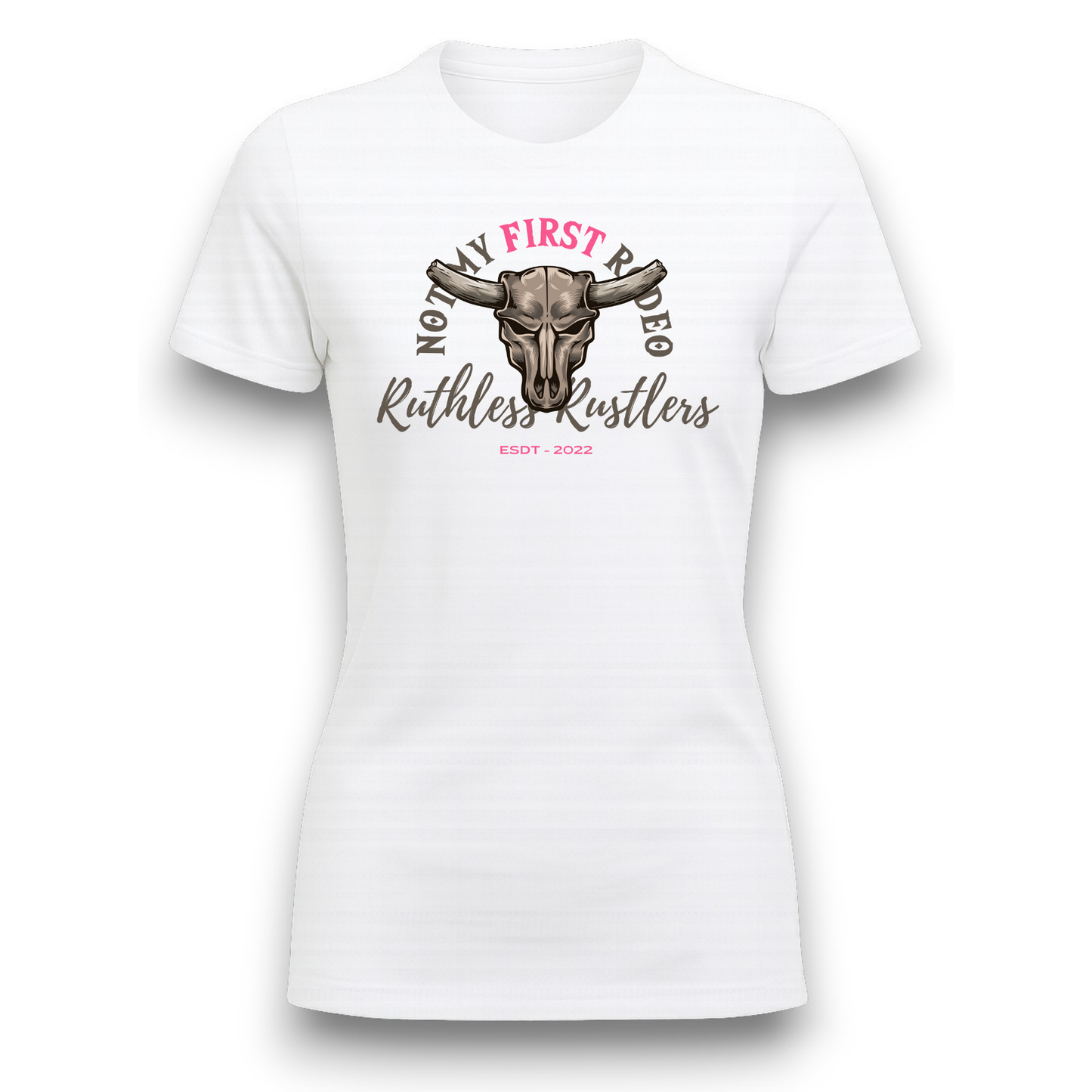 Ruthless Rustlers Not My First Rodeo Women T-Shirt