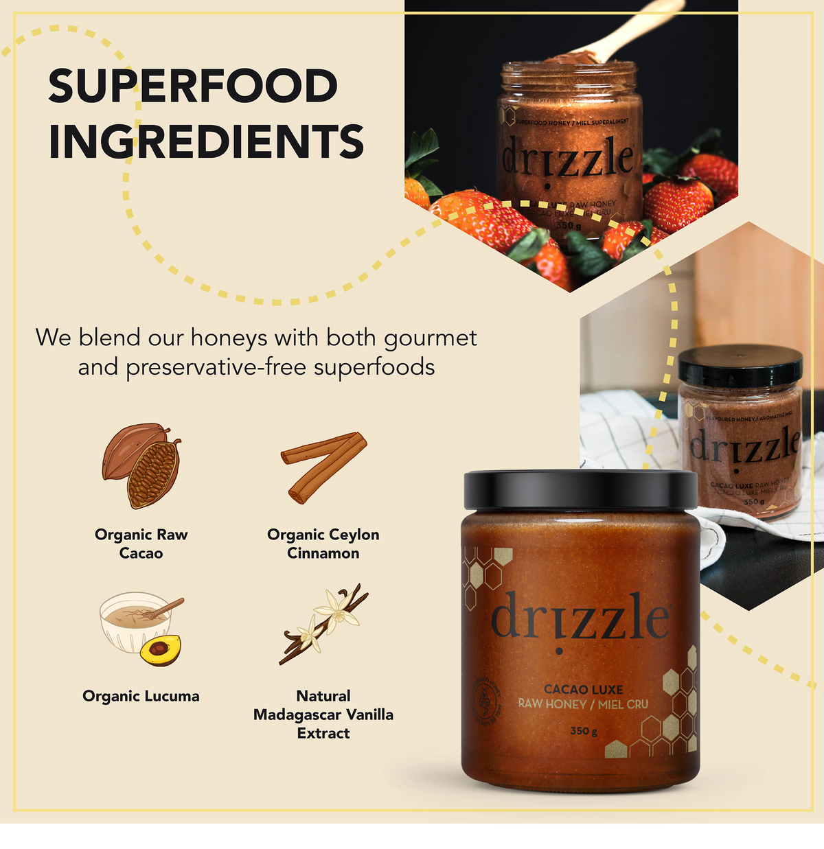 Drizzle Honey Cacao Luxe Superfood Honey – 350 g