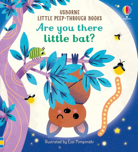 Little Peep-Through: Are You There Little Bat?
