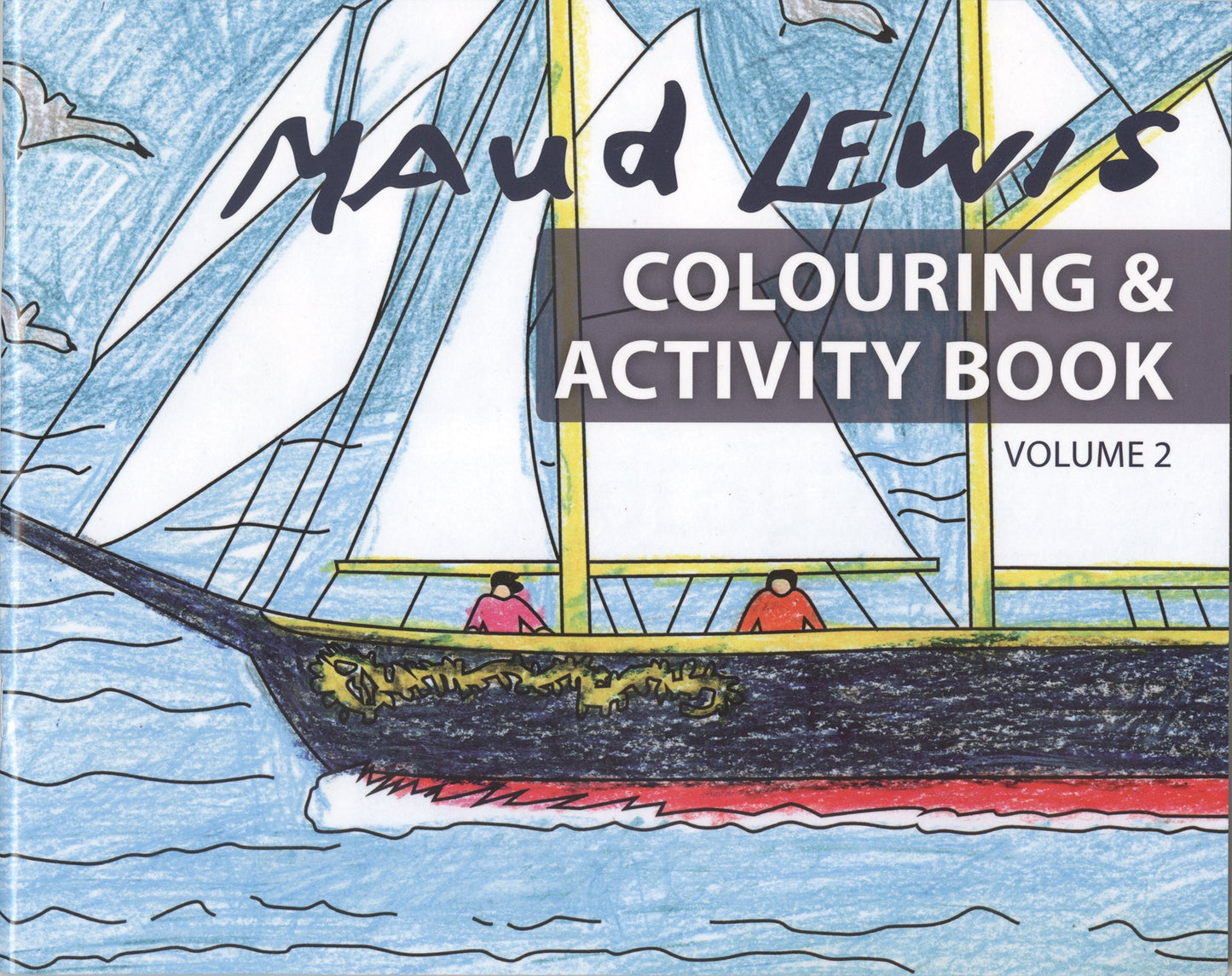 Maud Lewis Colouring Book Volume 2