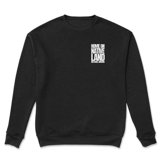 Home On Native Land Crewneck