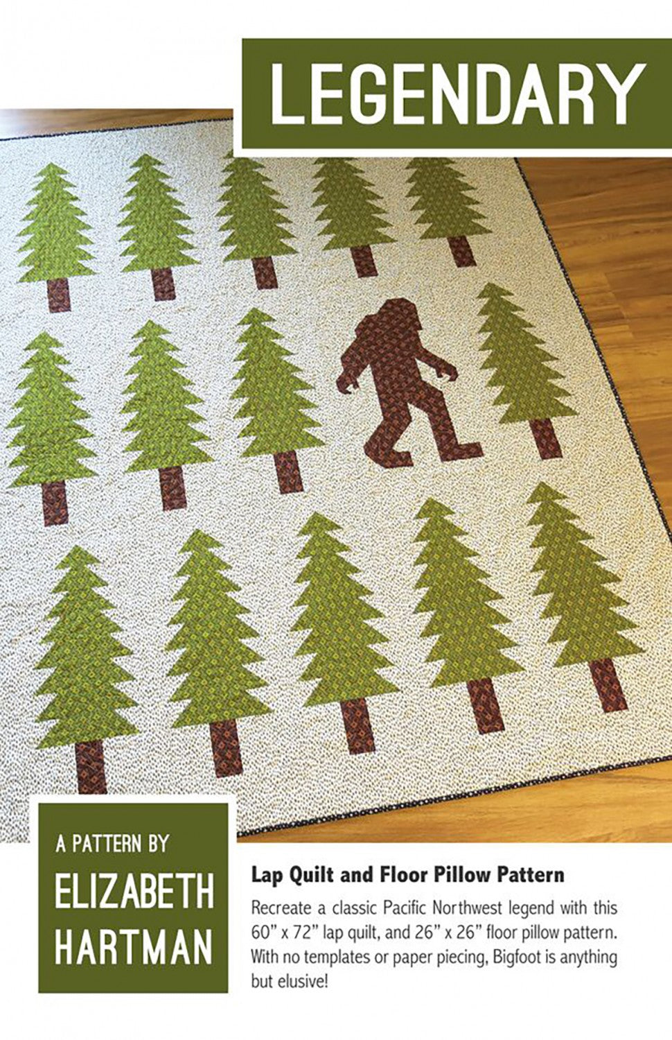 Legendary Quilt Pattern by Elizabeth Hartman