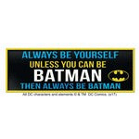 Batman "Always Be Batman" Resin Desk Sign