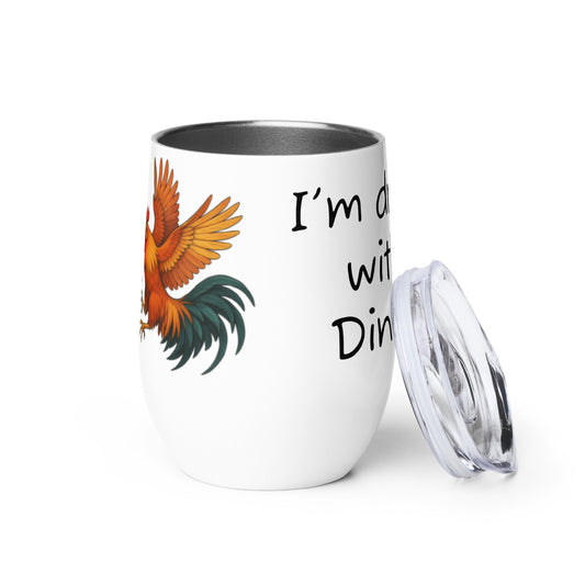 Chickasaurous Battle Wine tumbler